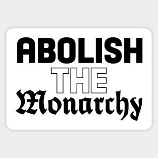 Abolish The Monarchy Sticker